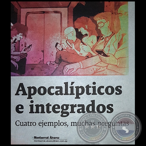 APOCALPTICOS E INTEGRADOS - Por MONTSERRAT LVAREZ - Domingo, 16 de Julio de 2017